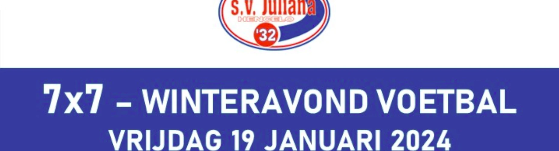 Banner - 7×7 – Winteravond Voetbal - sv Juliana ’32 - Hengelo
