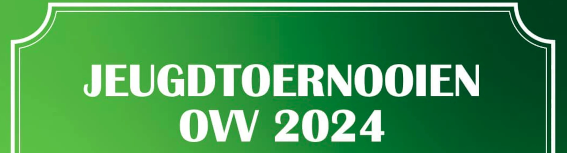 Banner - Jeugdtoernooi OVV 2024 - OVV Oostvoorne - Oostvoorne