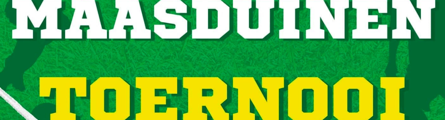 Banner - Maasduinen Toernooi - MSH Maasduinen - Bergen L