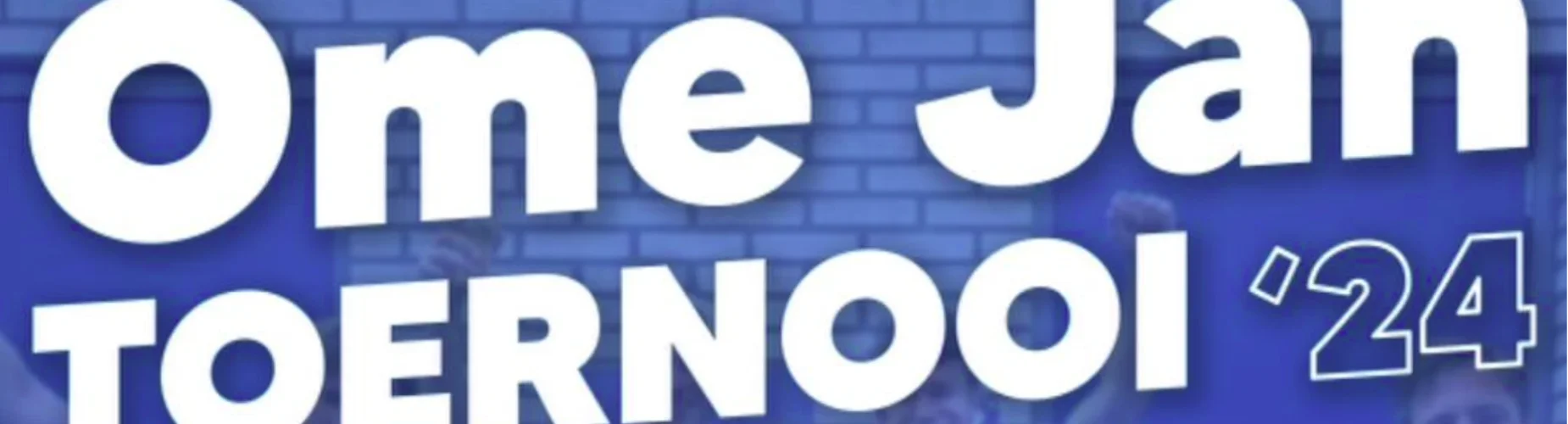 Banner - Ome Jan toernooi 2024 - VV Zeewolde - Zeewolde