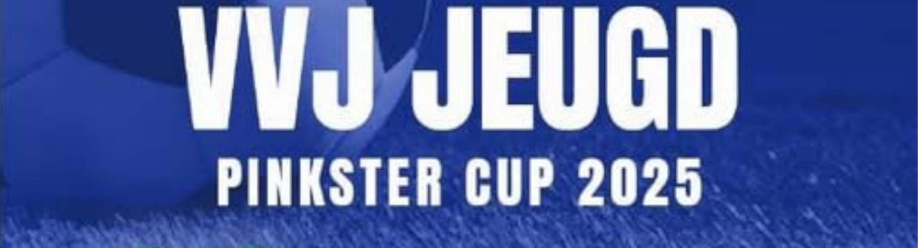 Banner - VVJ Pinkstercup 2025 - VVJ - Utrecht