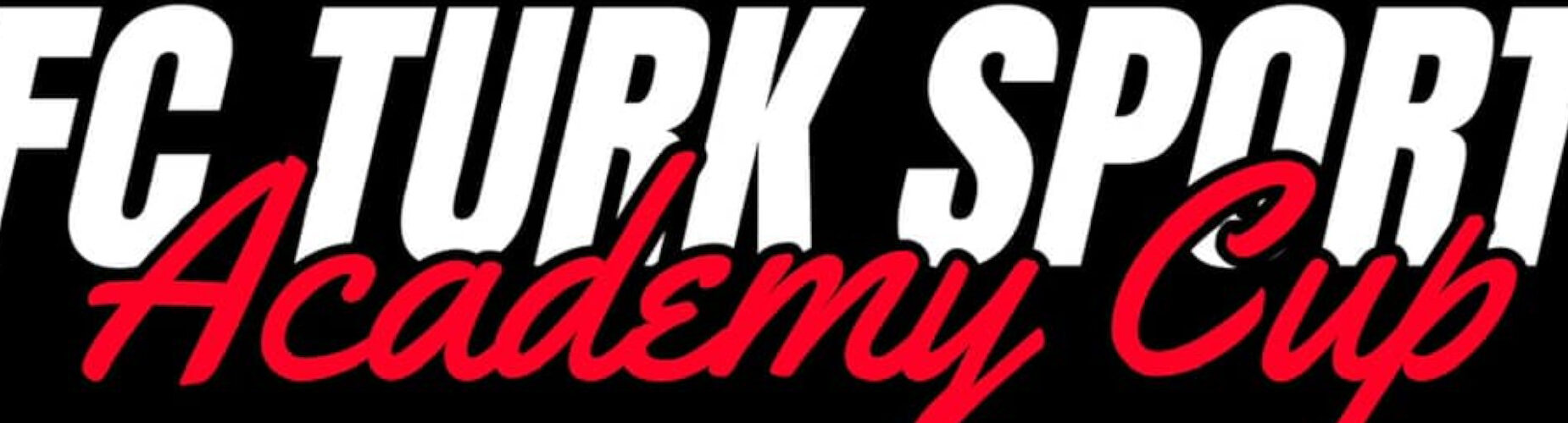 Banner - FC Turk Sport Academy Cup 2025 - FC Turk Sport - Antwerpen