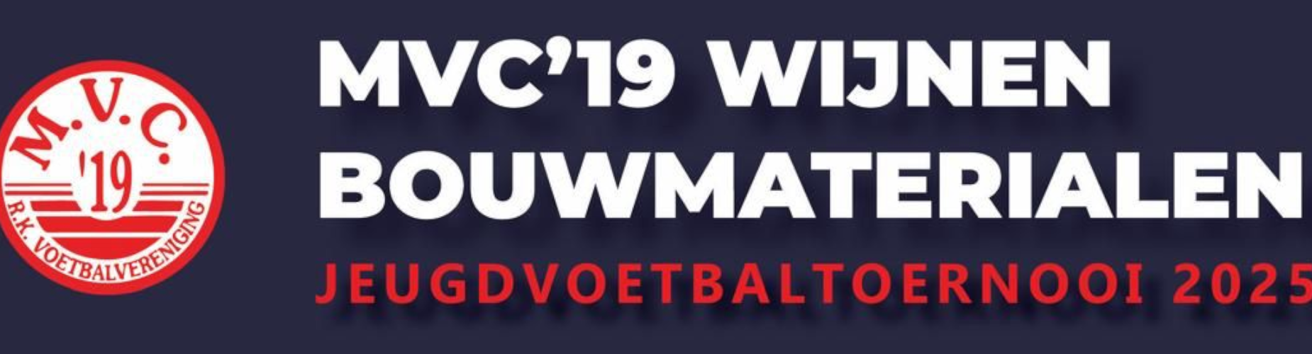 Banner - Wijnen Bouwmaterialen Toernooi - MVC ’19 - Maasbree
