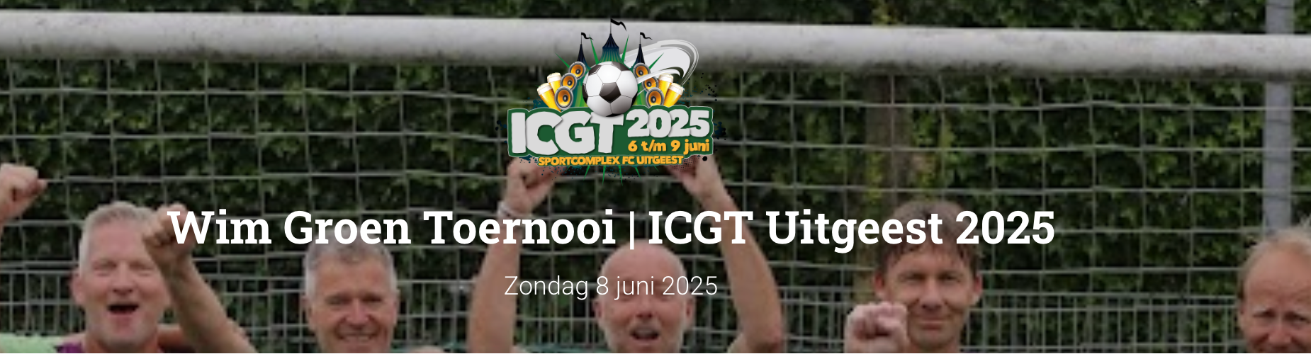 Banner - Wim Groen Toernooi | ICGT Uitgeest 2025 - FC Uitgeest - Uitgeest