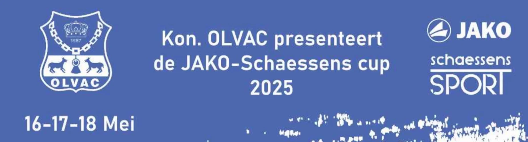 Banner - Jako Schaessens Cup 2025 - Koninklijke Olvac - Edegem