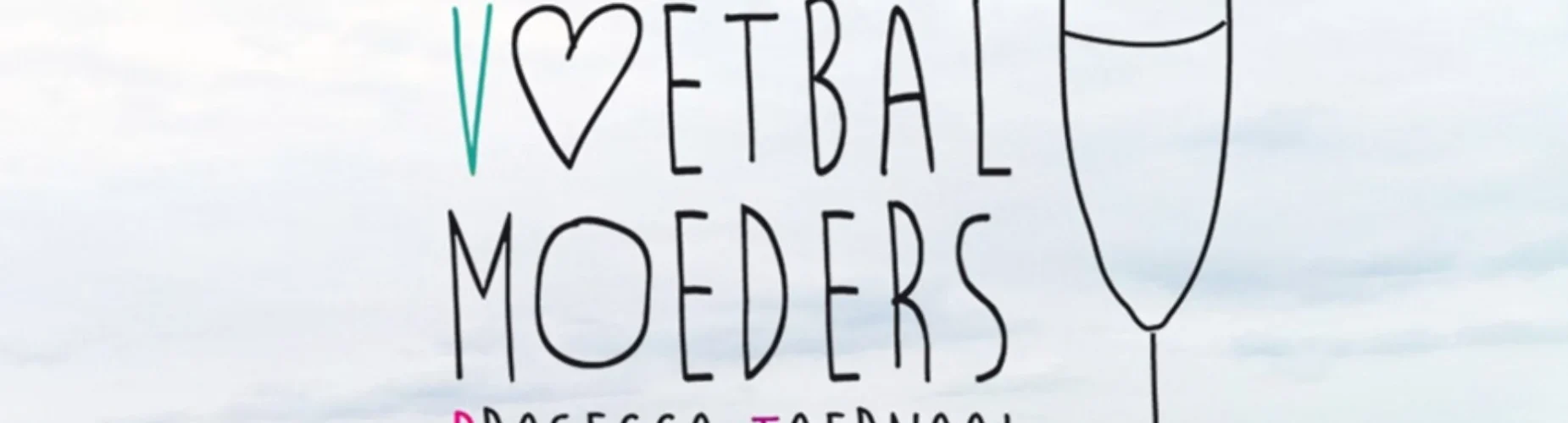 Banner - Voetbal Moeders Prosecco Toernooi 2025 - SC ‘t Gooi - Hilversum